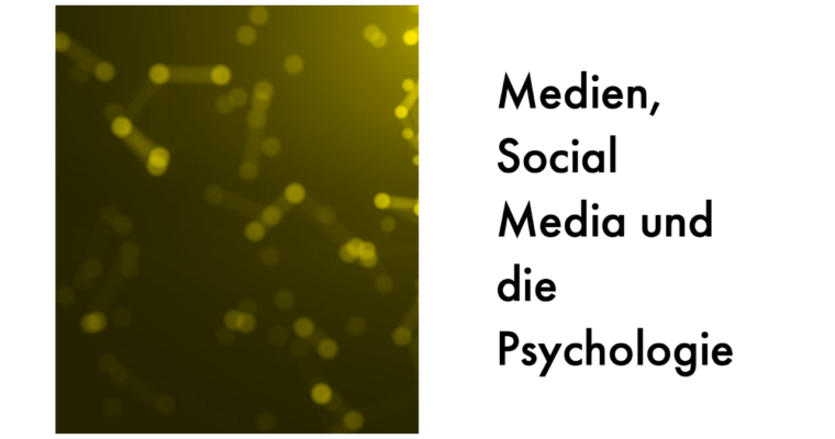 Medien, Social Media und die Psychologie