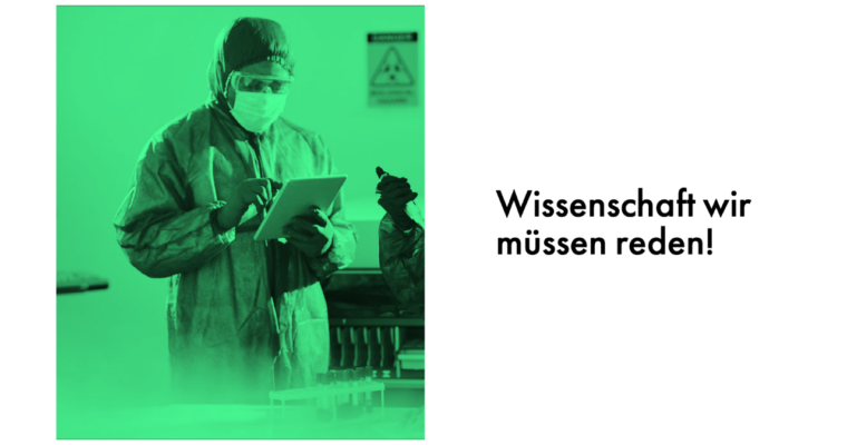 Wissenschaft wir müssen reden!