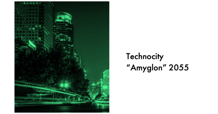 Technocity „Amyglon“ 2055