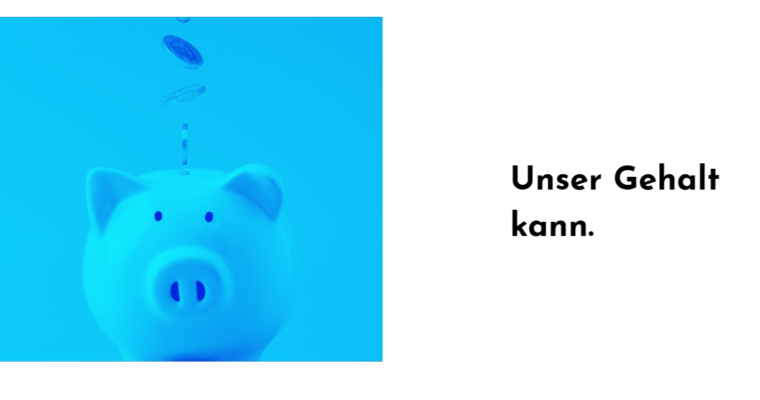 Unser Gehalt kann